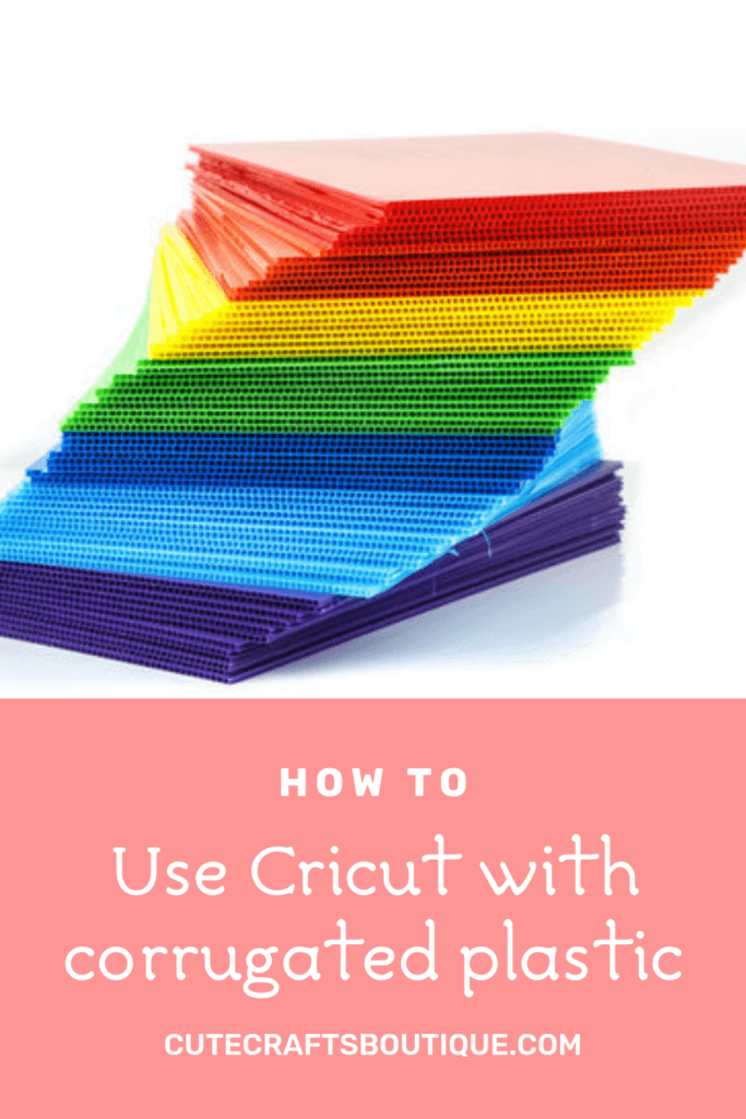 Can Cricut cut corrugated plastic?