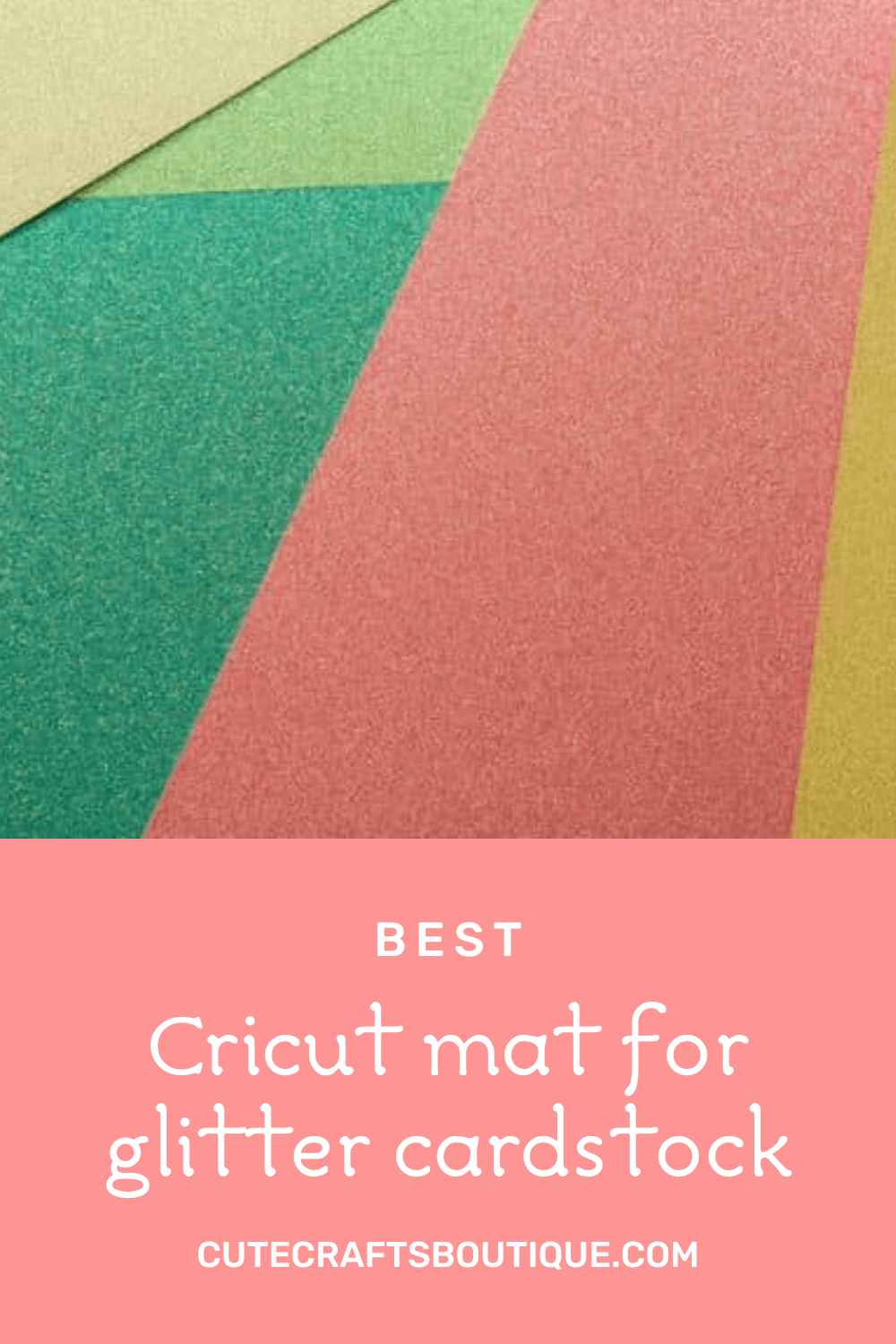 What Cricut mat to use for glitter cardstock? Cute Crafts Boutique