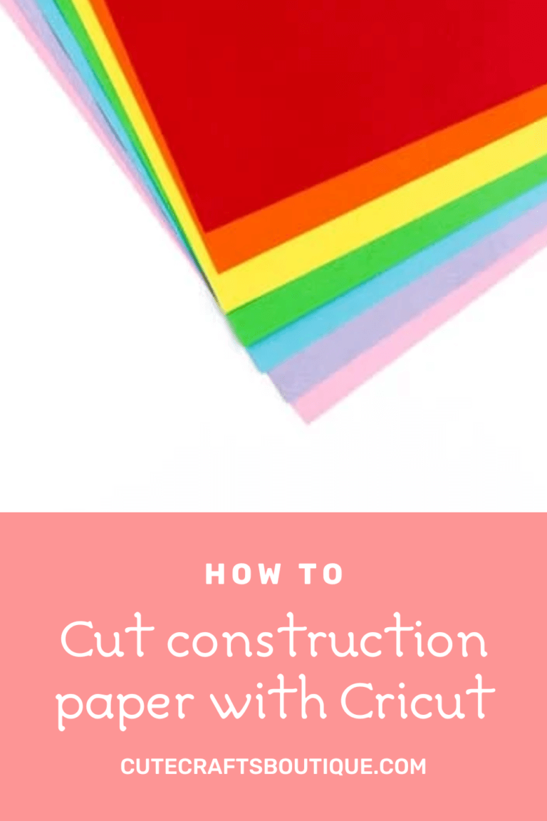 Can Cricut cut construction paper? Cute Crafts Boutique