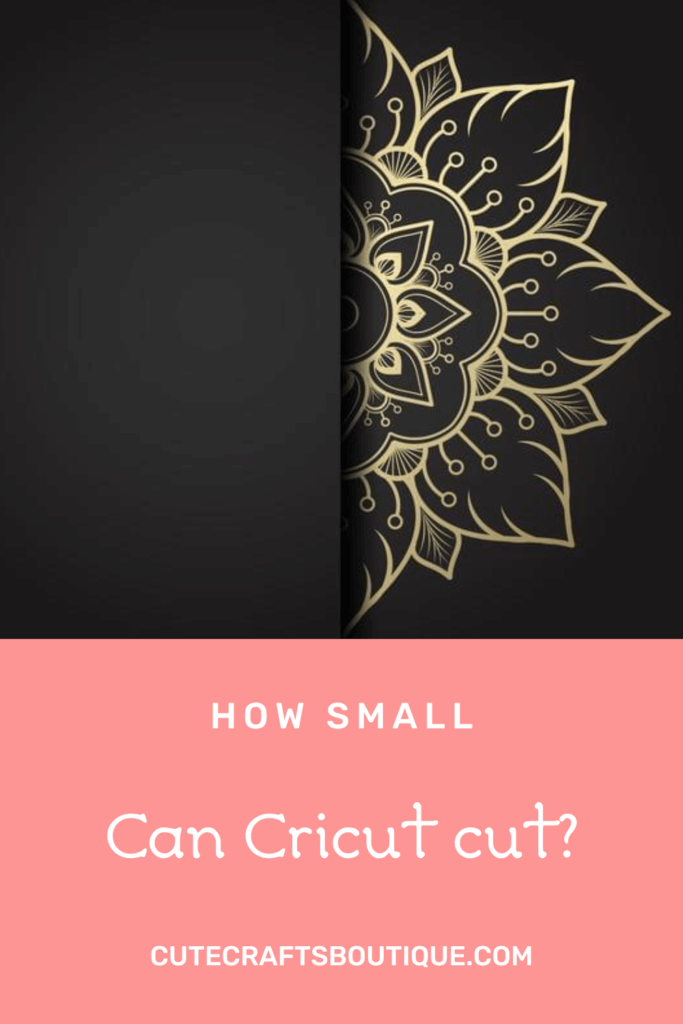How small can Cricut cut?