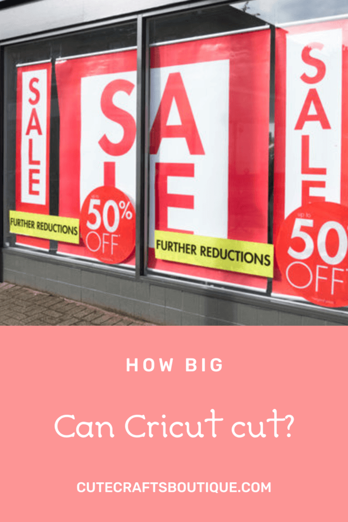 How big can Cricut cut?